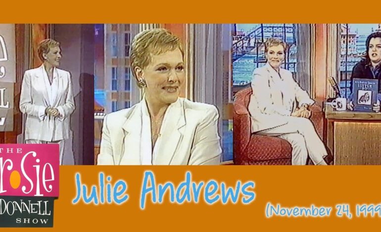 Rosie O’Donnell’s Julie Andrews Daydreams & Talk-Show Confessions