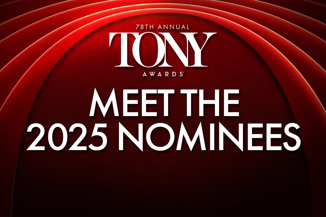2025 Tony Awards: Broadway’s Best Finally Win Big