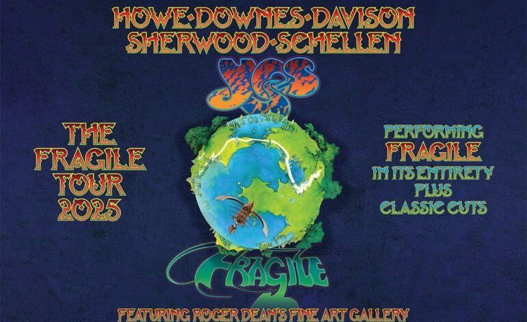 The Legendary Yes Announces 2025 ‘Fragile Tour’ with Two Electrifying NYC Shows